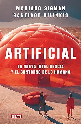 Artificial - Mariano Sigman & Santiago Bilinkis