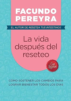 La vida después del reseteo - Facundo Pereyra (SOLO EN PDF)