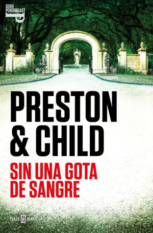 Sin una gota de sangre - Douglas Preston & Lincoln Child